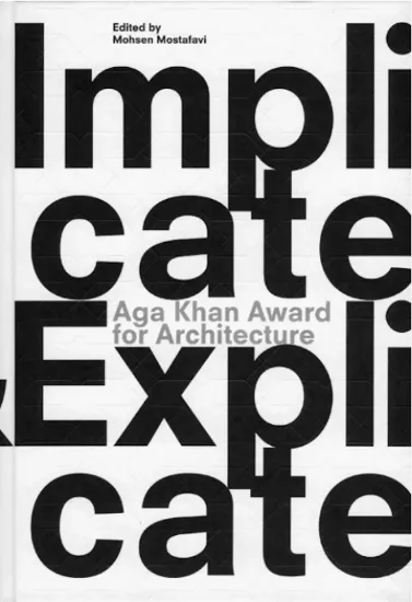 Picture of Aga Khan Award for Architecture - Implicate & Explicate