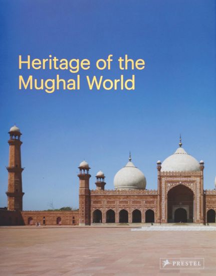 Picture of Heritage of the Mughal World AKTC
