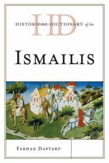 Picture of Historical Dictionary of the Ismailis