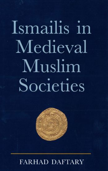 Picture of Ismailis in Medieval Muslim Society HB