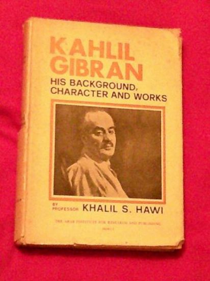 Picture of Khalil Gibran-His Background, Character and Works HB