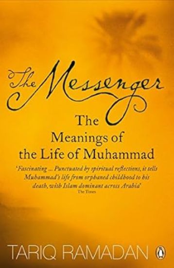 Picture of Messenger- The Meanings of the Life of Muhammad