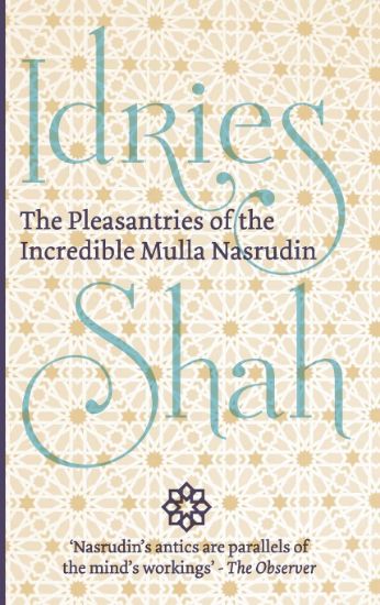 Picture of Pleasantries of the Incredible Mulla Nasrudin