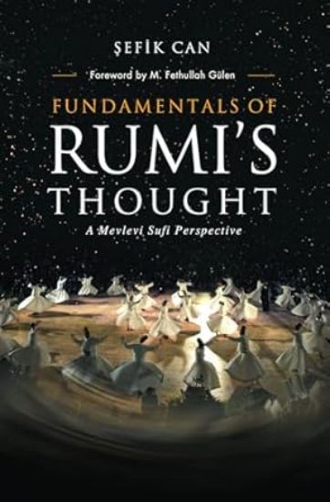 Picture of Rumi, Fundamental of Rumi's Thought