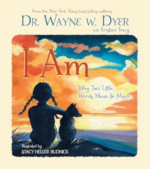 Picture of I am: Why Two Little Words Mean So Much